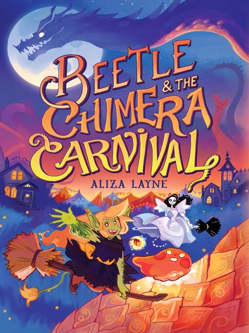 Title details for Beetle & the Chimera Carnival by Aliza Layne - Wait list